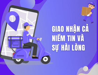 Đơn vị vận chuyển và vai trò xây dựng niềm tin trong thương mại điện tử